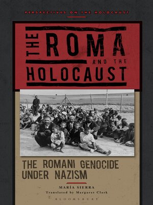 cover image of The Roma and the Holocaust